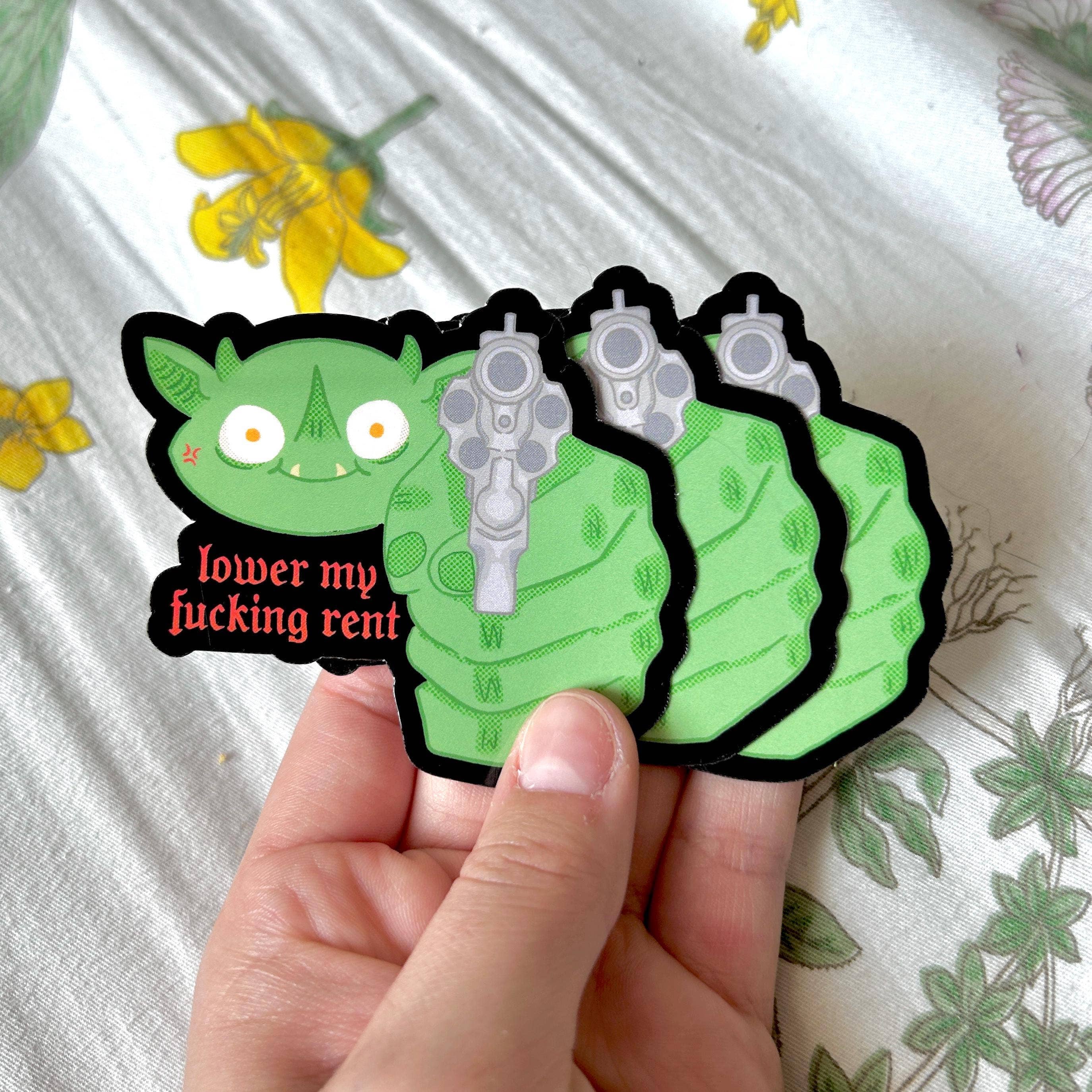 Lower my Fucking Rent Goblin Sticker Hollandaize Art 