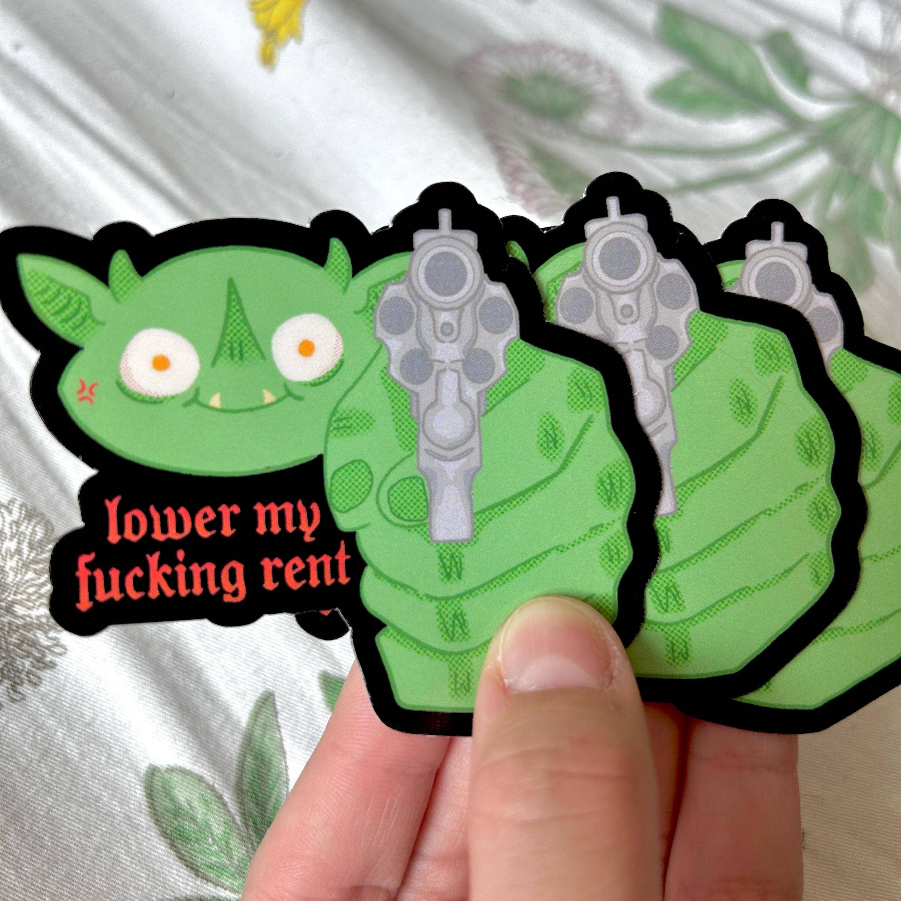 Lower my Fucking Rent Goblin Sticker Hollandaize Art 