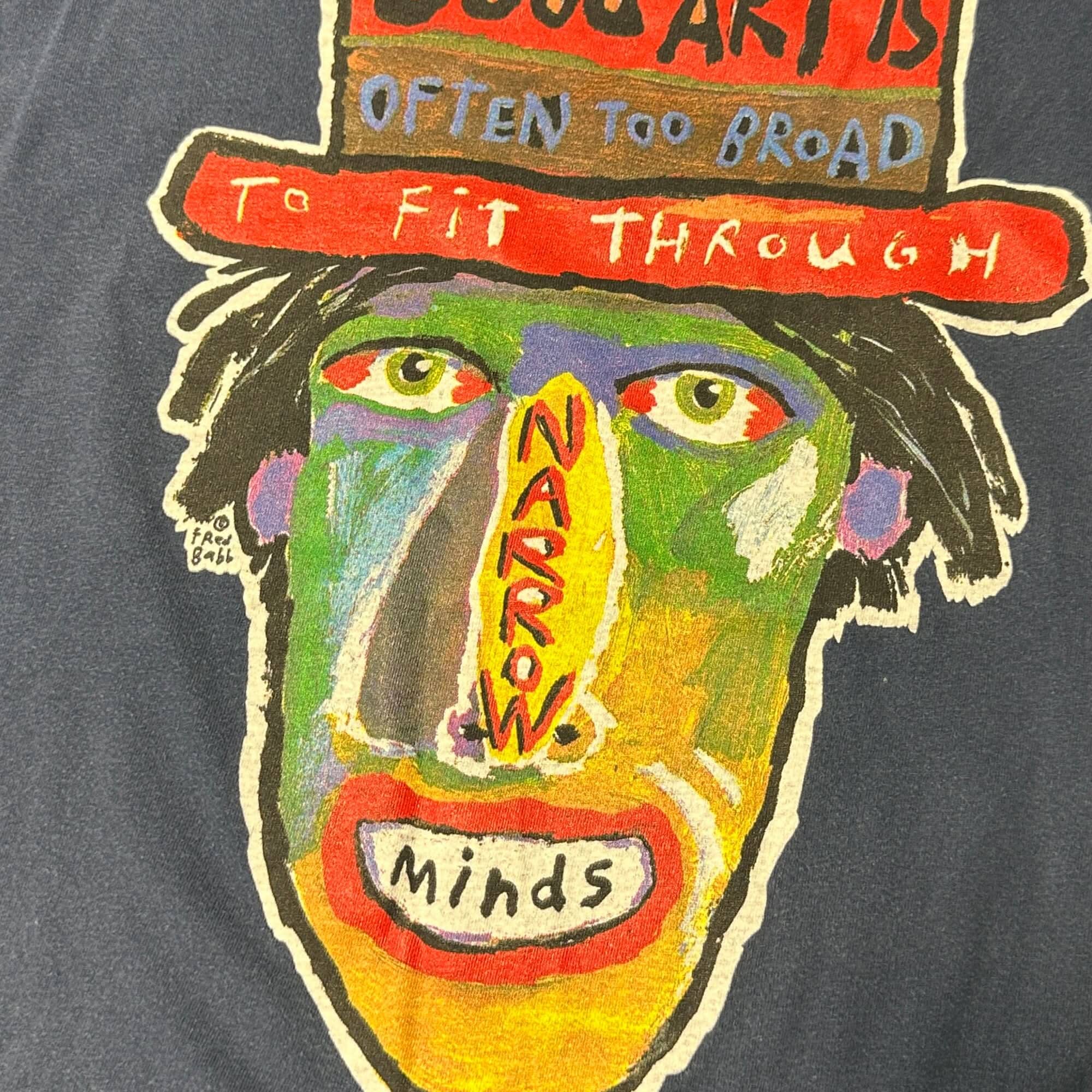 Vintage Fred Babb Good Art Is Often Too Broad Graphic T-Shirt Size Medium FAIF.CA 