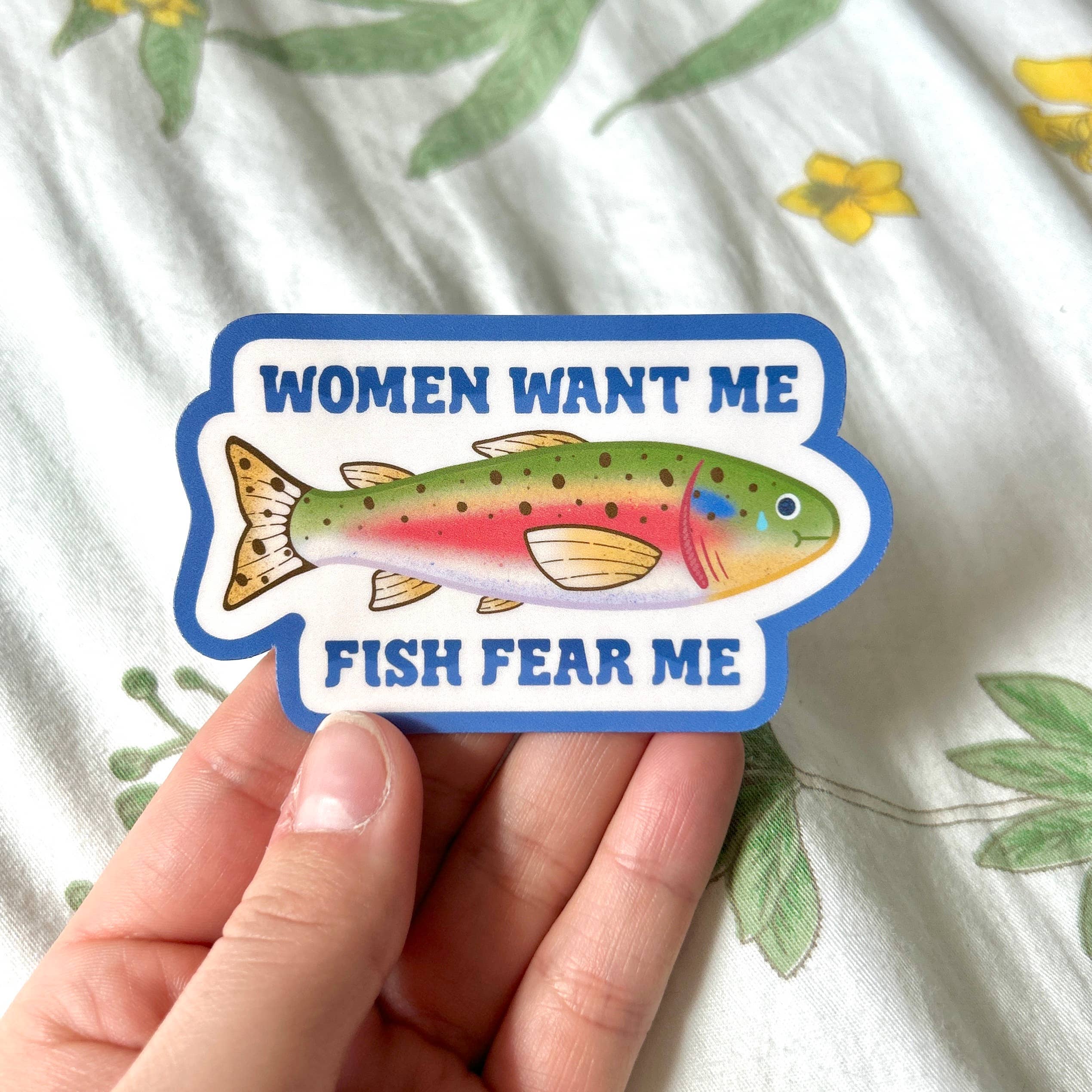 Women Want Me, Fish Fear Me Sticker Hollandaize Art 
