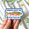 Women Want Me, Fish Fear Me Sticker Hollandaize Art 